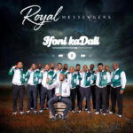 Royal Messengers - Lee Hlophe || ZAMUSIK
